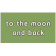 Outer Space Words - To The Moon And Back