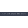 Where Flowers Bloom Labels - Stop And Smell The Roses