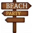 Sand And Beach - Beach Party Wood Signpost