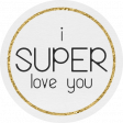 Hilary: Word Art: I Super Love You