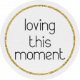 Hilary: Word Art: This Moment