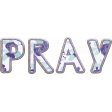 Purple and Turquoise word art: Pray