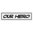 Super Hero Our Hero