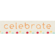 Birthday Wishes - Celebrate Label