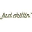 The Good Life: August - Blue-Grey Just Chillin' Enamel Pin Word Art