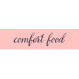 Cozy Kitchen Comfort Food Word Art
