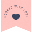 Cozy Kitchen - Cooked With Love Label