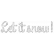 Elfie Xmas - Snow: Word Art "Let It Snow"