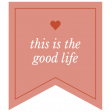 The Good Life - February 2020 Words & Labels - Label This Is The Good Life