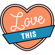 The Good Life - April 2020 Labels & Words - Love This 2