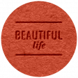 The Good Life: August 2022 Elements - Textured label 16 Beautiful life