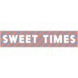 Sweet Times word sweet times