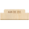Water World Dutch Word Art: Wood Label- Aan De Zee
