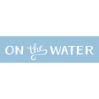 Oregonian Label - On the Water