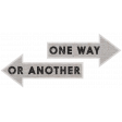 Mixed Media 2 - Elements - Word Art - One Way
