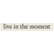 New Years Resolutions - Live In The Moment