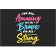 Toolbox Love Notes 2 - Your Are Amazing, Brave, Strong 6x4"
