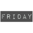 Work From Home - Friday Word Label Black