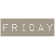 Work From Home - Friday Word Label Brown
