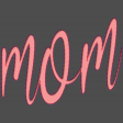 "Mom" wordart