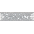 Winter Fun - Snow Baby Word Art First Winter Snowflake