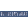 Spring Day Collab - April Showers Better Days Ahead Word Art