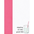 June Good Life - Summer Sipping Journal Card 3x4