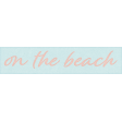 Coastal Spring On the Beach Word Art Snippet