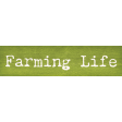 Old Farmhouse Farming Life Word Art