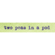 Better Together Two Peas in a Pod Word Art Snippet