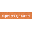 Baking Days Cupcakes & Cookies Word Art Snippet