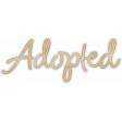 Baby Dear Adopted Word Art