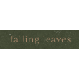 Wildwood Thicket Falling Leaves Word Art