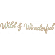 Wildwood Thicket Mini word art wood wild wonderful