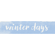 Fancy A Cup Winter Days Word Art