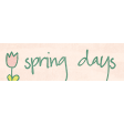 Spring Garden Spring Days Word Art
