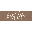 Cocoa and Shortbread Best Life Word Art Snippet