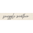 Cocoa and Shortbread Snuggle Weather Word Art Snippet