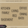 Our House Word Art Kit