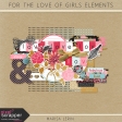 For the Love of Girls Elements Kit