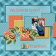 We love to travel - together!...6scr