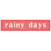 Rain, Rain- Rainy Days Label