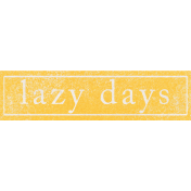 Summer Daydreams- Lazy Days Wordart