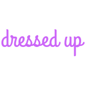 Dressed Up Word Art