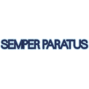 Semper Paratus Word Art