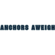 Anchors Aweigh