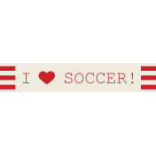 World Cup Label- I Love Soccer!