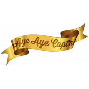 Arrgh!- Aye Aye Captain- Gold Banner