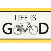 Ride A Bike Word Bits-Life Is Good
