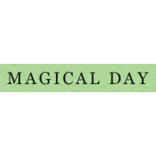 It's The Magic: Fairy Tales Edition- Magical Day